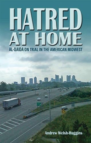 Stock image for Hatred at Home: al-Qaida on Trial in the American Midwest for sale by WorldofBooks