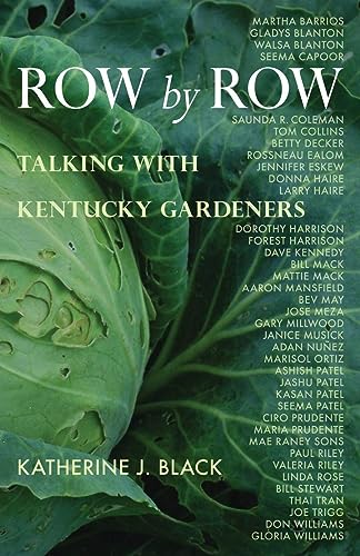 Stock image for Row by Row: Talking with Kentucky Gardeners for sale by Midtown Scholar Bookstore