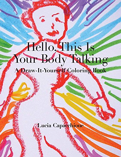 Beispielbild fr Hello, This Is Your Body Talking: A Draw-It-Yourself Coloring Book (Draw-It-Yourself Coloring Books) zum Verkauf von WorldofBooks