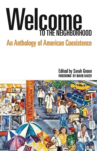 9780804012171: Welcome to the Neighborhood: An Anthology of American Coexistence