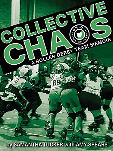 Beispielbild fr Collective Chaos - A Roller Derby Team Memoir zum Verkauf von PBShop.store US