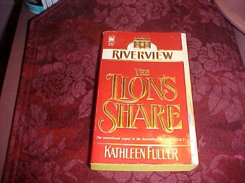 LION'S SHARE (Riverview) (9780804100205) by Fuller, Kathleen