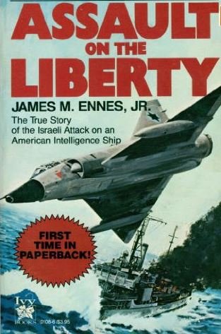 Imagen de archivo de Assault On The Liberty: The True Story of the Israeli Attack on an American Intelligence Ship a la venta por The Book Cat