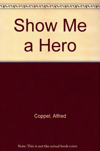 Imagen de archivo de Show Me a Hero a la venta por Better World Books