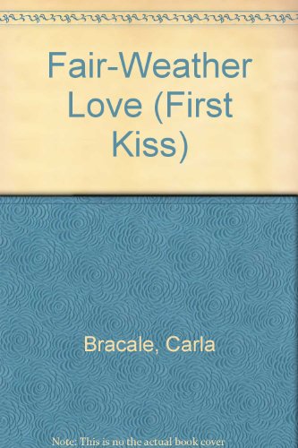9780804102407: Fair-weather Love (First Kiss)