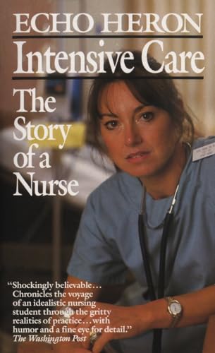9780804102513: Intensive Care: The Story of a Nurse