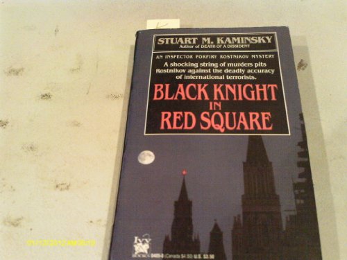 Black Knight in Red Square (9780804104050) by Kaminsky, Stuart M.