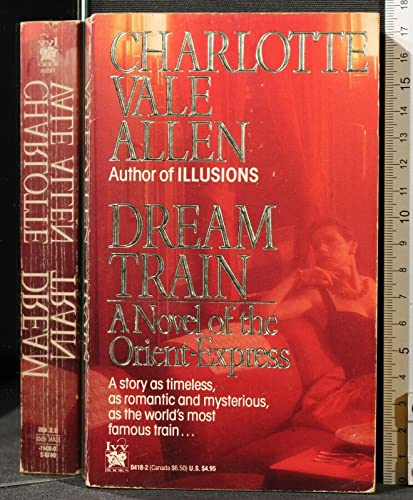 Beispielbild fr Dream Train: a Novel of the Orient Express zum Verkauf von OddReads