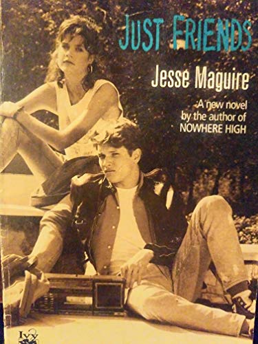 Just Friends No. 5 : Nowhere High - Jesse Maguire