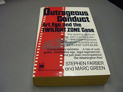 9780804104784: Outrageous Conduct: Art, Ego, the Twilight Zone Case