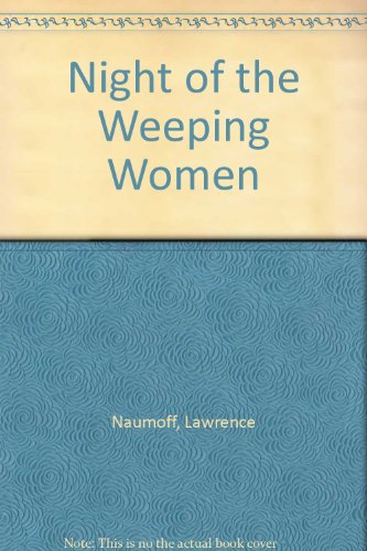 Stock image for Night of the Weeping Women for sale by HPB Inc.