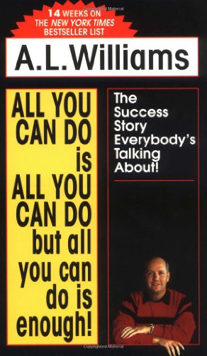 Imagen de archivo de All You Can Do Is All You Can Do But All You Can Do Is Enough! a la venta por Books of the Smoky Mountains