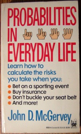 Stock image for Probabilities in Everyday Life for sale by Front Cover Books