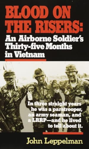 Imagen de archivo de Blood on the Risers: An Airborne Soldier's Thirty-five Months in Vietnam a la venta por Off The Shelf