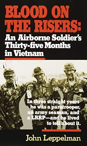 9780804105620: Blood on the Risers: An Airborne Soldier's Thirty-five Months in Vietnam