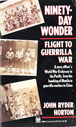 Beispielbild fr Ninety-Day Wonder: Flight to Guerrilla War zum Verkauf von ThriftBooks-Atlanta