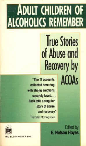 Imagen de archivo de Adult Children of Alcoholics Remember: True Stories of Abuse and Recovery by ACOAs a la venta por Hafa Adai Books