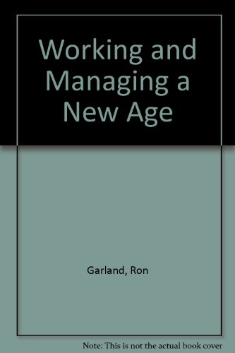 9780804106986: Working and Managing in a New Age