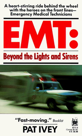 Stock image for EMT: Beyond the Lights and Sirens for sale by Wonder Book