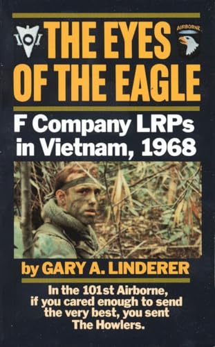 Stock image for The Eyes of the Eagle : F Company LRPs in Vietnam 1968 for sale by Better World Books