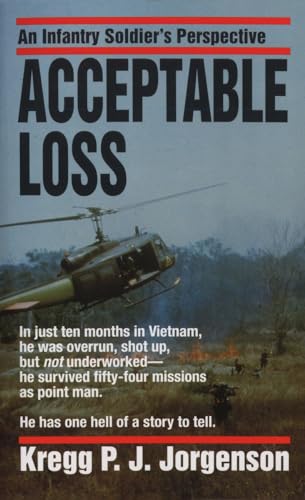 9780804107921: Acceptable Loss: An Infantry Soldier's Perspective