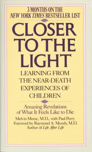 Beispielbild fr Closer to the Light: Learning from the Near-Death Experiences of Children: Amazing Revelations of What It Feels Like to Die zum Verkauf von SecondSale