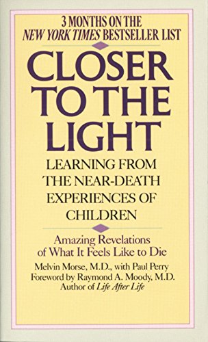 Imagen de archivo de Closer to the Light: Learning from the Near-Death Experiences of Children: Amazing Revelations of What It Feels Like to Die a la venta por SecondSale