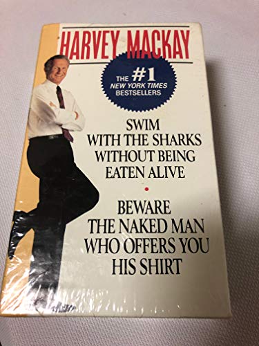 9780804108980: Harvey Mackay: Swim With the Sharks Without Being Eaten Alive/Beware the Naked Man Who Offers You His Shirt/Boxed Set