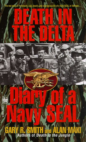 Imagen de archivo de Death in the Delta: Diary of a Navy Seal a la venta por Wonder Book