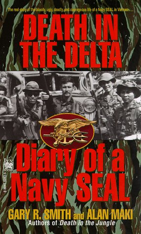 Stock image for Death in the Delta: Diary of a Navy Seal for sale by Wonder Book