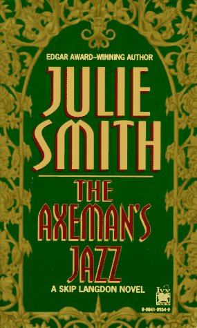 Imagen de archivo de The Axeman's Jazz: A Skip Langdon Novel a la venta por Your Online Bookstore