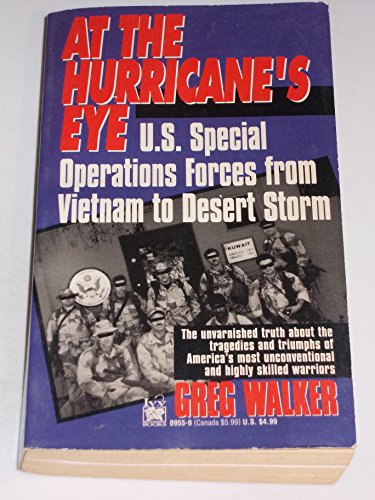 Beispielbild fr At the Hurricane's Eye : U. S. Special Operations Forces from Vietnam to Desert Storm zum Verkauf von Better World Books