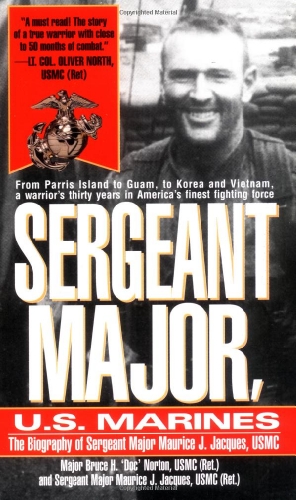 Beispielbild fr Sergeant Major, U.S. Marines: The Biogrgaphy of Sergeant Major Maurice J. Jacques, USMC zum Verkauf von Wonder Book