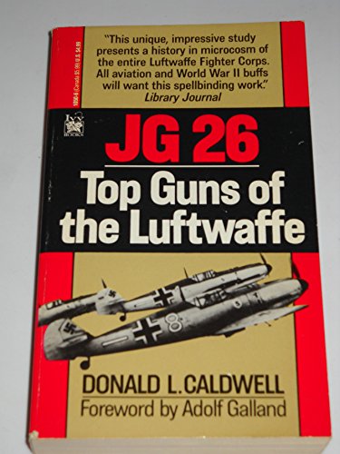 Stock image for JG 26: Top Guns of the Luftwaffe for sale by Half Price Books Inc.