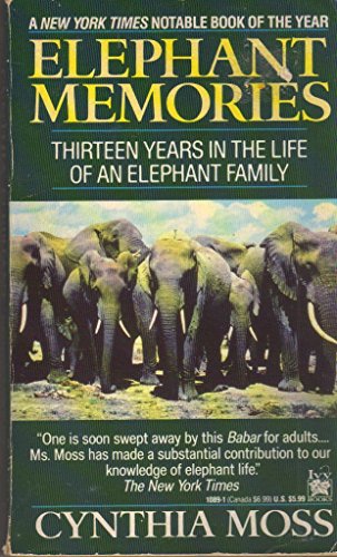 9780804110891: Elephant Memories: Thirteen Years in the Life of an Elephant Family