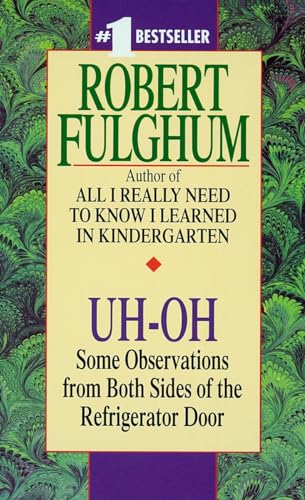 9780804111898: Uh-Oh: Some Observations from Both Sides of the Refrigerator Door