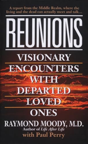 Imagen de archivo de Reunions : Visionary Encounters with Departed Loved Ones a la venta por Better World Books: West