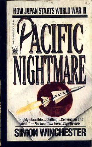 Stock image for Pacific Nightmare : How Japan Starts World War III - a Future History for sale by Better World Books