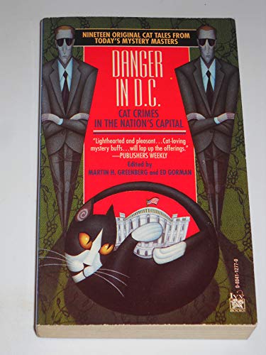 Imagen de archivo de Danger in D C: Cat Crimes in the Nation's Capital a la venta por OddReads