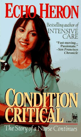 9780804113359: Condition Critical: The Story of a Nurse Continues