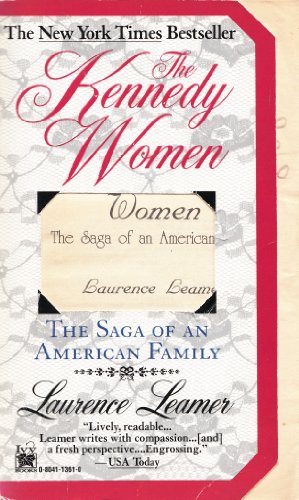 Beispielbild fr The Kennedy Women : The Saga of an American Family zum Verkauf von Better World Books