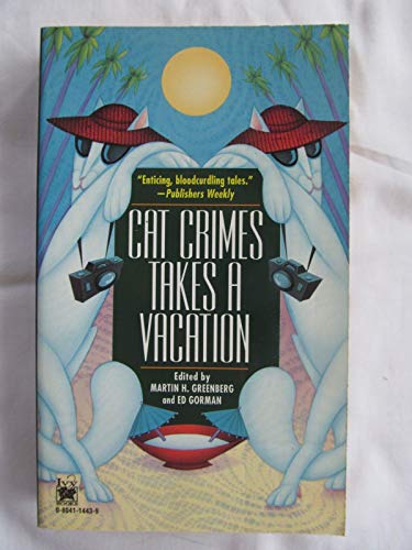 Stock image for Cat Crimes Takes a Vacation for sale by ThriftBooks-Dallas
