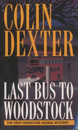 Beispielbild fr Last Bus to Woodstock (Inspector Morse) zum Verkauf von Gulf Coast Books