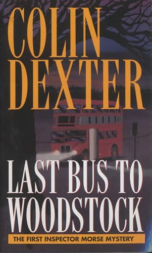 Stock image for Last Bus to Woodstock (Inspector Morse) for sale by Gulf Coast Books