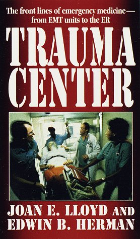 Imagen de archivo de Trauma Center: The front lines of emergency medicine - from EMT units to the ER a la venta por Wonder Book