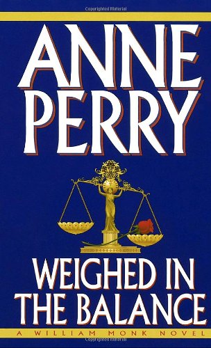 9780804115629: Weighed in the Balance (A William Monk Novel)