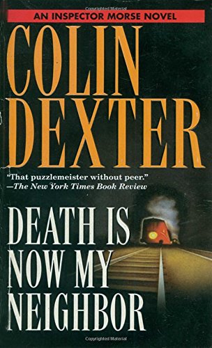 9780804115728: Death Is Now My Neighbor (Inspector Morse)