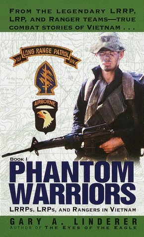 Stock image for Phantom Warriors: Book I LRRPs, LRPs and Rangers in Vietnam for sale by HPB Inc.