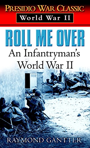 Beispielbild fr Roll Me Over: An Infantryman's World War II zum Verkauf von Nelsons Books