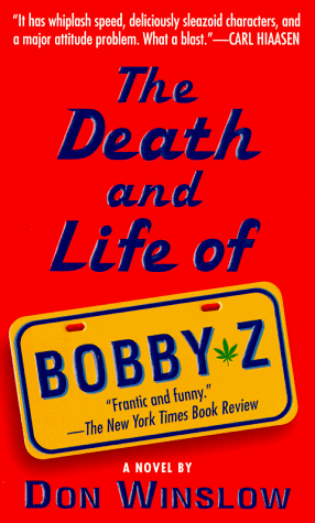 Beispielbild fr Death and Life of Bobby Z zum Verkauf von Half Price Books Inc.